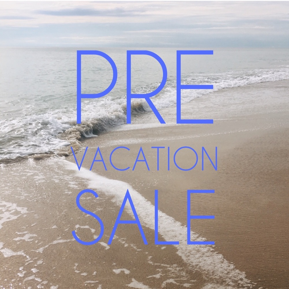 🌸PRE VACATION SALE!☀️